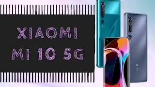 Xiaomi Mi 10 5G  Flagship Smartphone⚡⚡⚡⚡ Beast 108MP Camera, Blazing Fast SoC865, 90 Hz Display