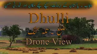 A village of Punjab Pakistan, Dhulli Drone View