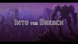 Into the Breach (Steam version)