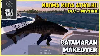 FISHING PLANET | CATAMARAN MAKEOVER (DLC - MISSION)
