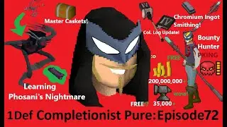 The 1 Def Completionist Pure Episode 72 (Phosoni, Raging Echos, Master Clues, Bounty Hunter Pking)