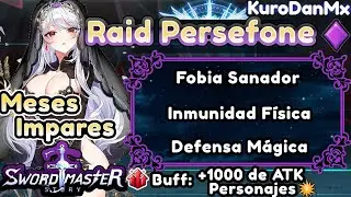 ⚔️Sword Master Story⚔️: Raid Meses Impares [ S&aacute;bado #4 - #9 ]  Raid ⚕️Pers&eacute;fone😈