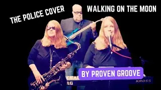 Walking on the Moon - The Police cover - Proven Groove version