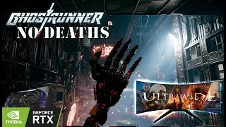 GHOSTRUNNER Level 1 No Death Run | 21:9 ULTRAWIDE RTX 3080 | DLSS + Ray Tracing ON