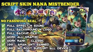 SCRIPT SKIN NANA MISTBENDER - EPIC FULL EFFECT & VOICE NO PASSWORD!!! || MOBILE LEGEND‼️