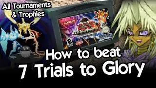 How to beat Yu-Gi-Oh! 7 Trials to Glory (World Championship Tournament 2005) - Complete Guide