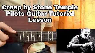 Creep - Stone Temple Pilots | Easy Guitar Tutorial | Lesson | Chords