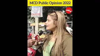 Delhi MCD Public Opinion 2022 #mcd #mcdelections2022 #bjp #aap #kejriwal #modi #shorts #trending