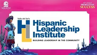 Hispanic Leadership Instituter- Valle del Sol
