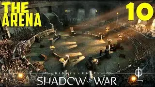 The Arena | Gondor Quest | Middle-Earth: Shadow of War | Walkthrough 10