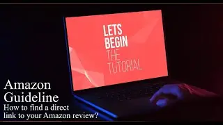 How to Find a Direct Link to Your Amazon Review -  Step by Step Video Tutorial