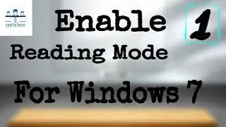 How to enable reading mode in windows 7/8