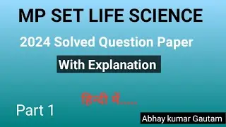 MPSET LIFE SCIENCE 2024 SOLVED QUESTION PAPER PART 1