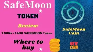 SafeMoonToken Review in Details and where to buy | SafeMoon Coin | SafeMoon Crypto 💰 Currency