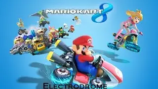 Wii U - Mario Kart 8 - Electrodrome