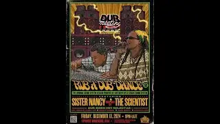 SISTER NANCY & SCIENTIST - DUB SIREN HIFI PRESENTS DUB MEETING - RUB A DUB DANCE NO. 2