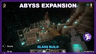 Expanding the Abyss | Glass Build & New Sleeping Quarters