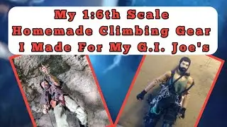 My 1:6th Scale Homemade Climbing Gear I Made For My G.I. Joe's