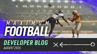 Maximum Football - August 2025 Developer Update