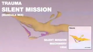Trauma - Silent Mission (Mandala mix)