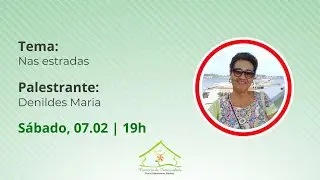 Nas estradas - Sra. Denildes Maria