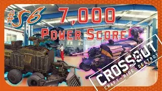 Building Bigger At 7000 PS - CROSSOUT #56