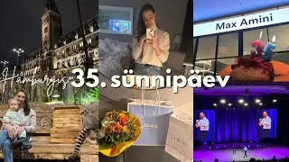 35.sünnipäev unistusi täitmas Hamburgis Sonya ja ta isaga | VLOG