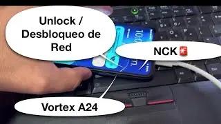 Desbloqueo o Liberacion de Red / Unlock Vortex A24 NCK Explicado a Detalle 😱🥳🚂✅👀🫡