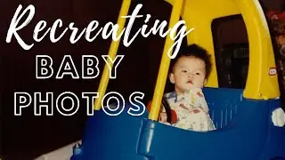 Recreating Baby Photos