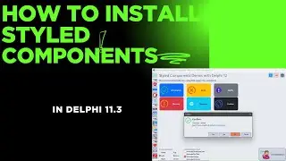 How to Install  StyledComponents  VCL in delphi 11.3