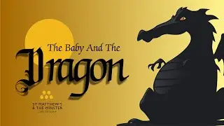 9.30AM | The Baby And The Dragon | Revelation 12:1-7