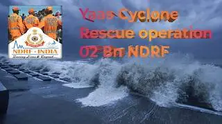 Cyclone YAAS #2 NDRF Kolkata