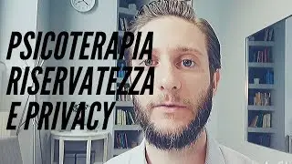 Psicoterapia, privacy e riservatezza