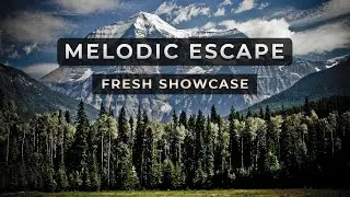 Melodic Escape 2026 | Session #02 | Fresh Showcase (Melodic House, Deep House, Electronic)