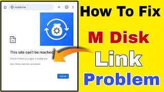how to solve mdisk link problem |mdisk link not opening |m.disk.me not working
