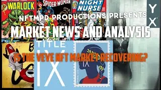 NFTMPD Live Veve NFT Comic and Collectibles Market Analysis and News 3.27.2022