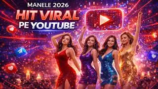 Manele Care Te Ridică 2025-2026 🚀🎵
