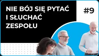 Asertywny menedżer: Nie m&oacute;w NIE! [#9 Pierwsze Kroki Dobrego Szefa]