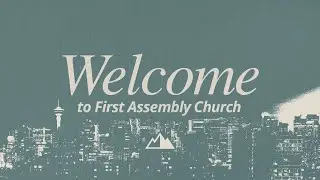 First Assembly - 9:00 AM Service | When Temptation Comes - Ben Johnson