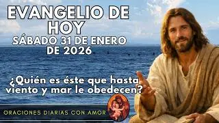 Evangelio de hoy Sábado, 31 de Enero de 2026 - ¿Quién es éste que hasta viento y mar le obedecen?