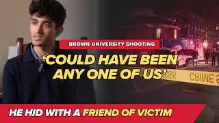 Brown University freshman: &ldquo;We heard a scream saying run&rdquo; during campus shooting