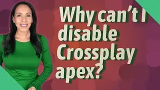 Why can't I disable Crossplay apex?