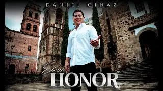 ES UN HONOR - DANIEL GINAZ (VIDEO OFICIAL)