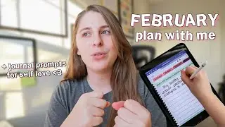 Focusing on ME + SELF LOVE this Valentine's Day | February 2022 Plan With Me | Digital Plan With Me