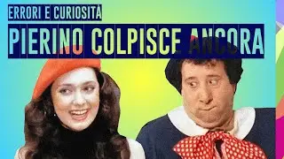 🎬 PIERINO COLPISCE ANCORA - ERRORI E CURIOSIT&Agrave; - CLASSIFICA ALVARO VITALI, CINEMA CULT ANNI 80