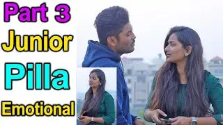 Part 3 Prank On junior Pilla || Prank Gone Emotional || Telugu Pranks || Telugu Waala