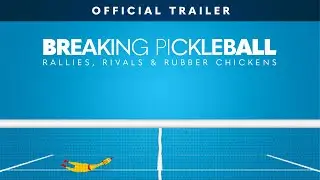 Breaking Pickleball Documentary (Official Trailer)