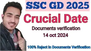 SSC GD 2025 Crucial Date | ssc gd 2025 Documents crucial date #ajayrajputsscwallah #sscgd 