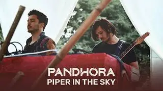 Pandhora Live | The Piper in the Sky | 2017