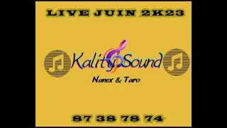 Kality Sound 09 Bolero Live Juin 2k23